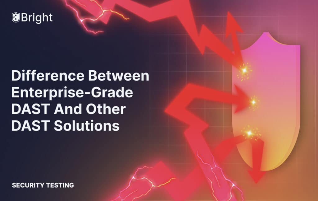 Difference Between Enterprise-Grade DAST and Other DAST Solutions ...