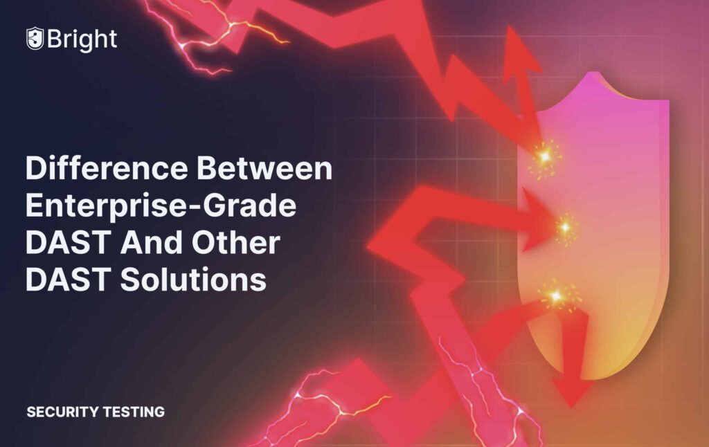 Difference Between Enterprise-Grade DAST and Other DAST Solutions