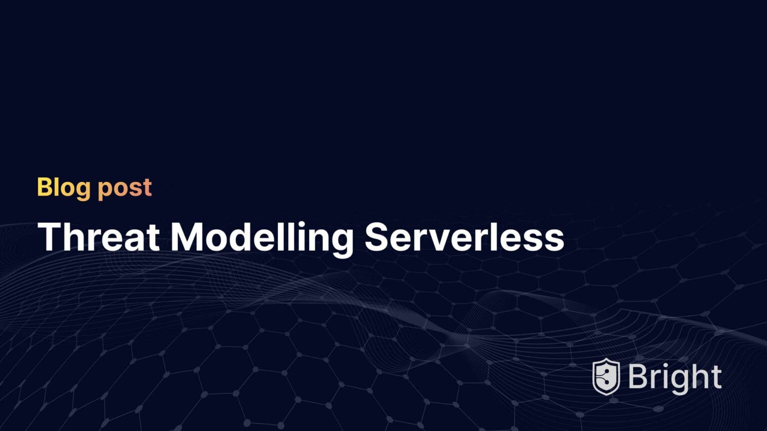 Threat Modelling Serverless - Bright Security