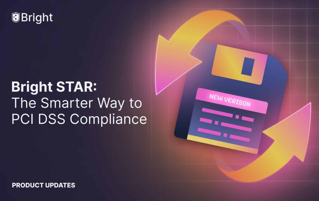 Bright STAR: The Smarter Way to PCI DSS Compliance