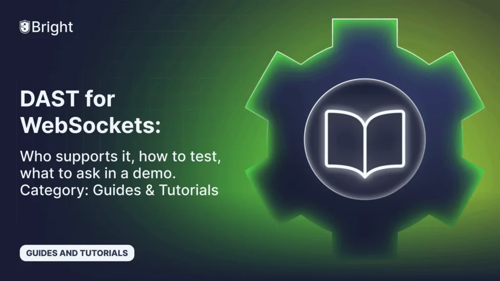 DAST for WebSockets: Vendor Support That Matters, How to Test It, and What to Ask in a Demo