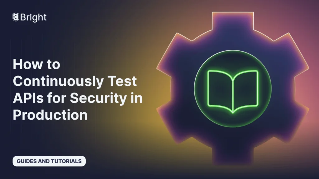 How to Continuously Test APIs for Security in Production