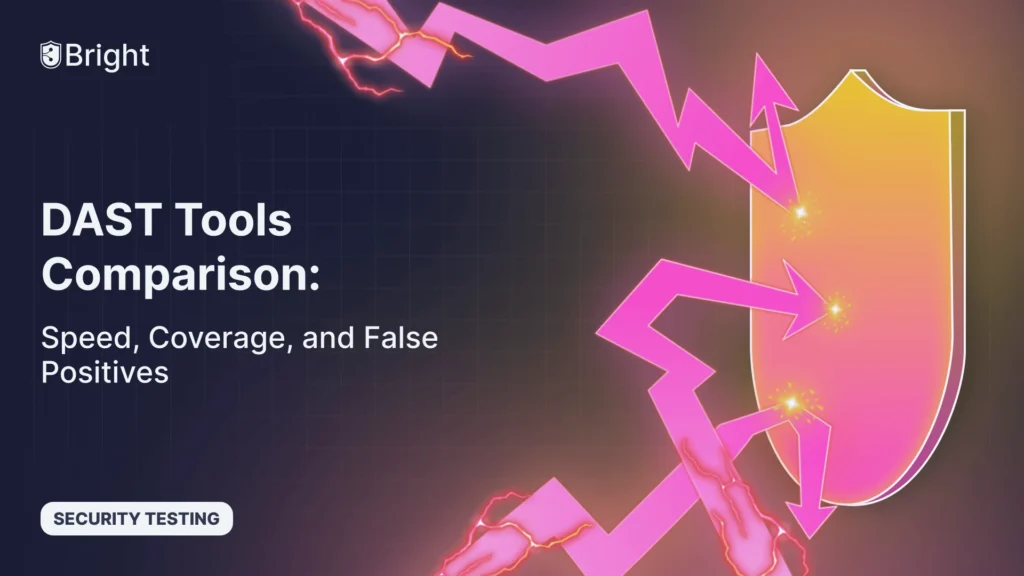 DAST Tools Comparison: Speed, Coverage, and False Positives