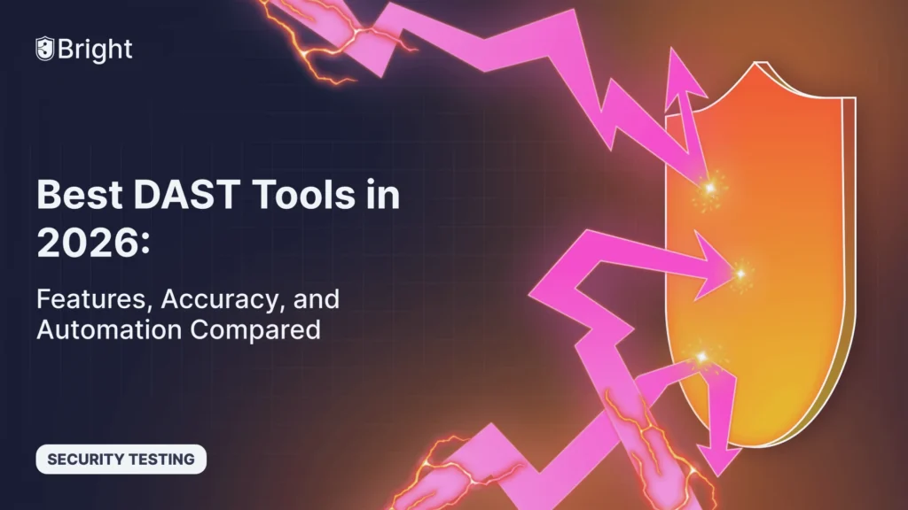 Best DAST Tools in 2026: Features, Accuracy, and Automation Compared