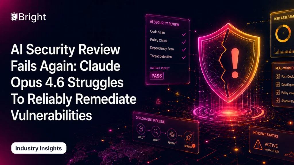 AI Security Review Fails Again: Claude Opus 4.6 Struggles To Reliably Remediate Vulnerabilities