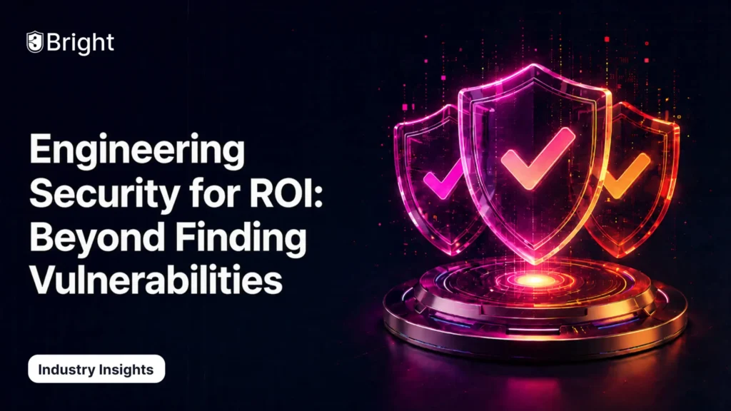Engineering Security For ROI: Beyond Finding Vulnerabilities