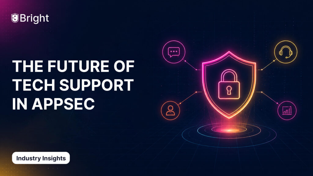 The Future Of Tech Support In AppSec
