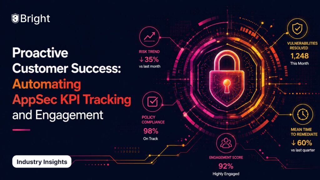 Proactive Customer Success: Automating AppSec KPI Tracking and Engagement