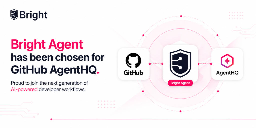 Bright Agent has been chosen for GitHub AgentHQ.