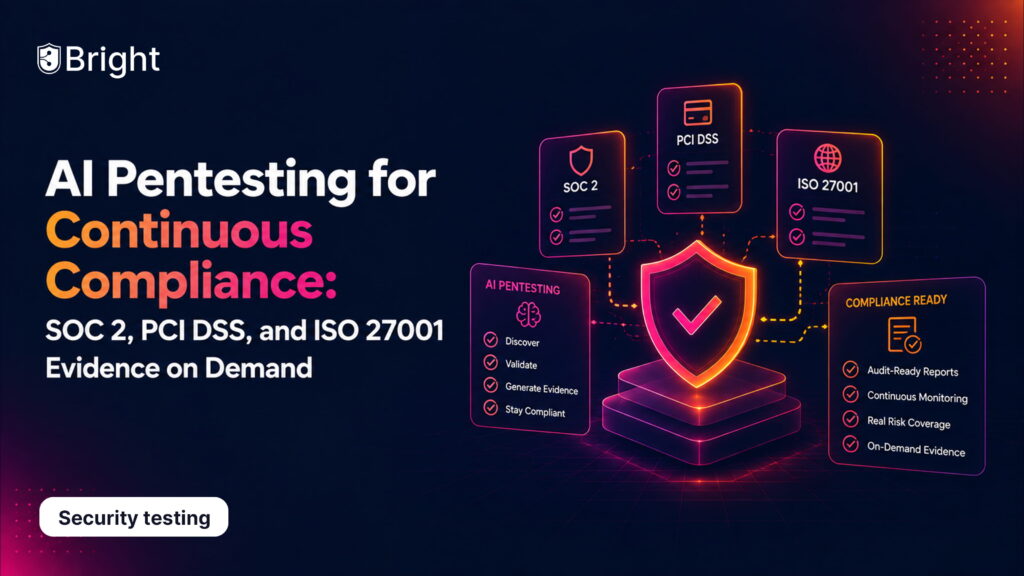 AI Pentesting for Continuous Compliance and Fast Audits