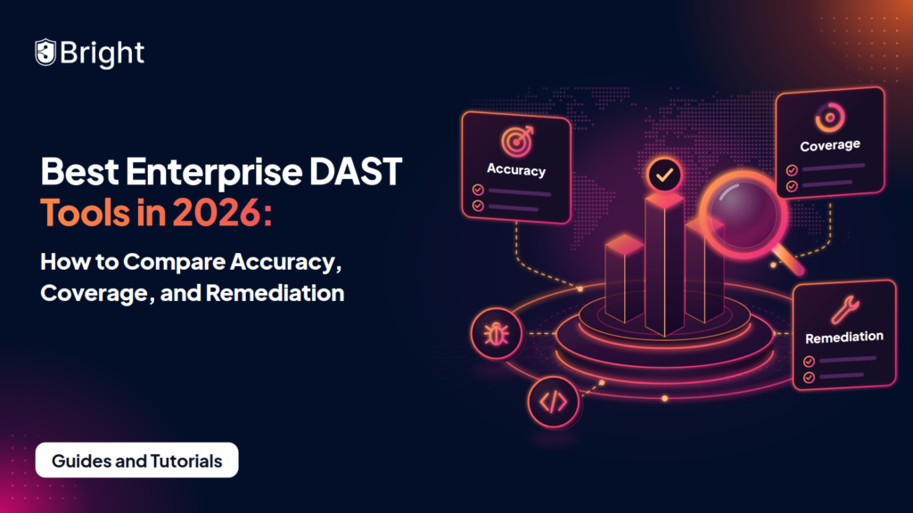 Best Enterprise DAST Tools in 2026: How to Compare Accuracy, Coverage, and Remediation